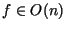 $f \in O(n)$