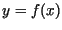 $y=f(x)$