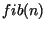 $fib(n)$