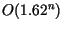 $O(1.62^{n})$