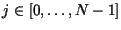 $j \in [0, \ldots, N-1]$