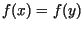 $f(x)=f(y)$