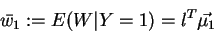 \begin{displaymath}\bar{w_1} := E( W \vert Y=1) = l^T \vec{\mu_1} \end{displaymath}